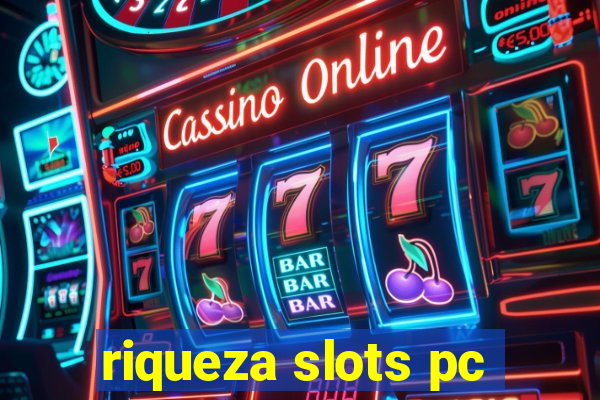 riqueza slots pc